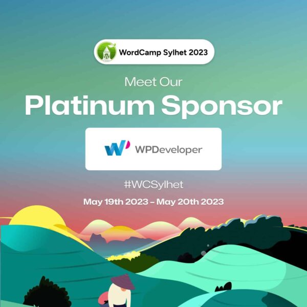 WPDeveloper Is Sponsoring 'WordCamp Sylhet 2023': Most Anticipated WordPress Event In Bangladesh 7