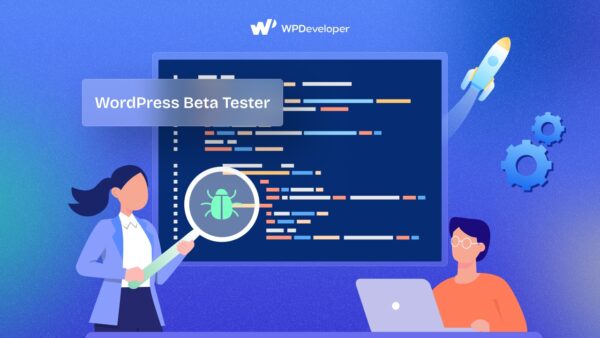WordPress Beta Tester: How to Use It in 2026 [Complete Guide]