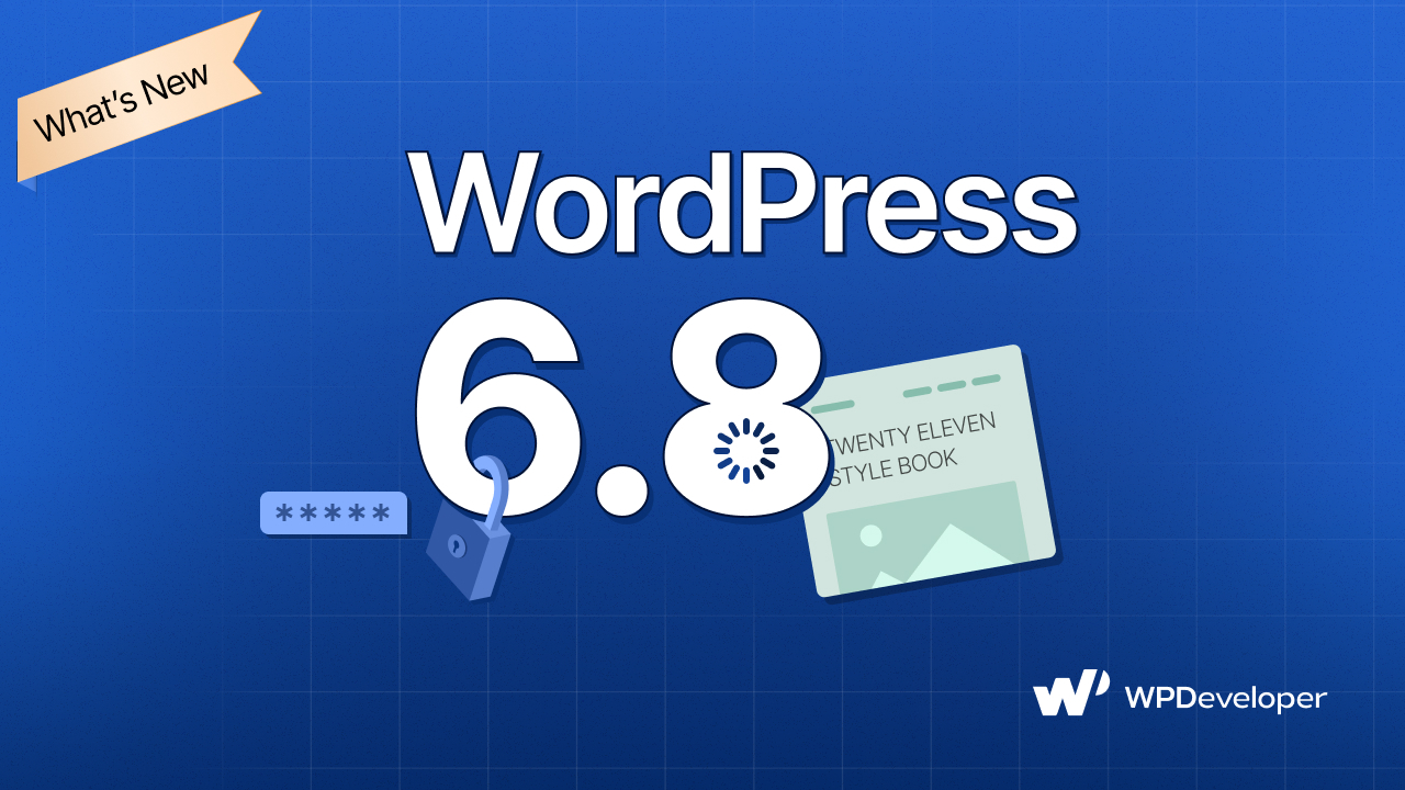 New in WordPress 6.8: Enhanced Security, Stylebook for Classic Themes, etc.