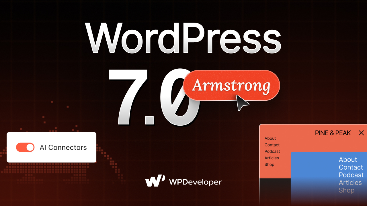 What’s Inside WordPress 7.0 “Armstrong”: AI Integration, Modernized Dashboard And More