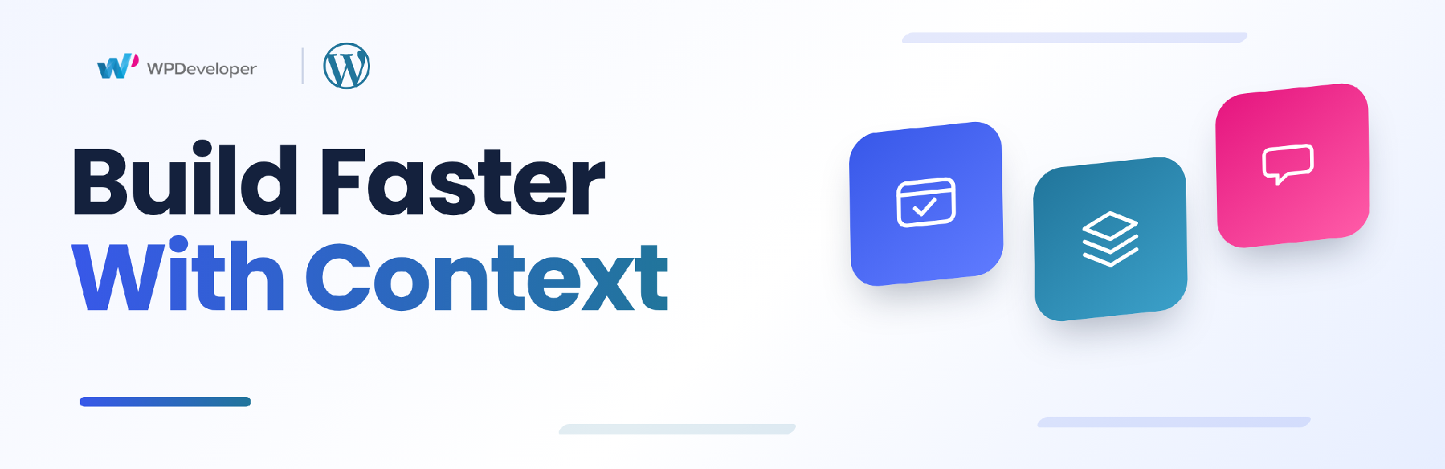 Build faster with context banner with WPDeveloper and WordPress logos Who Should Use WordPress Blueprints