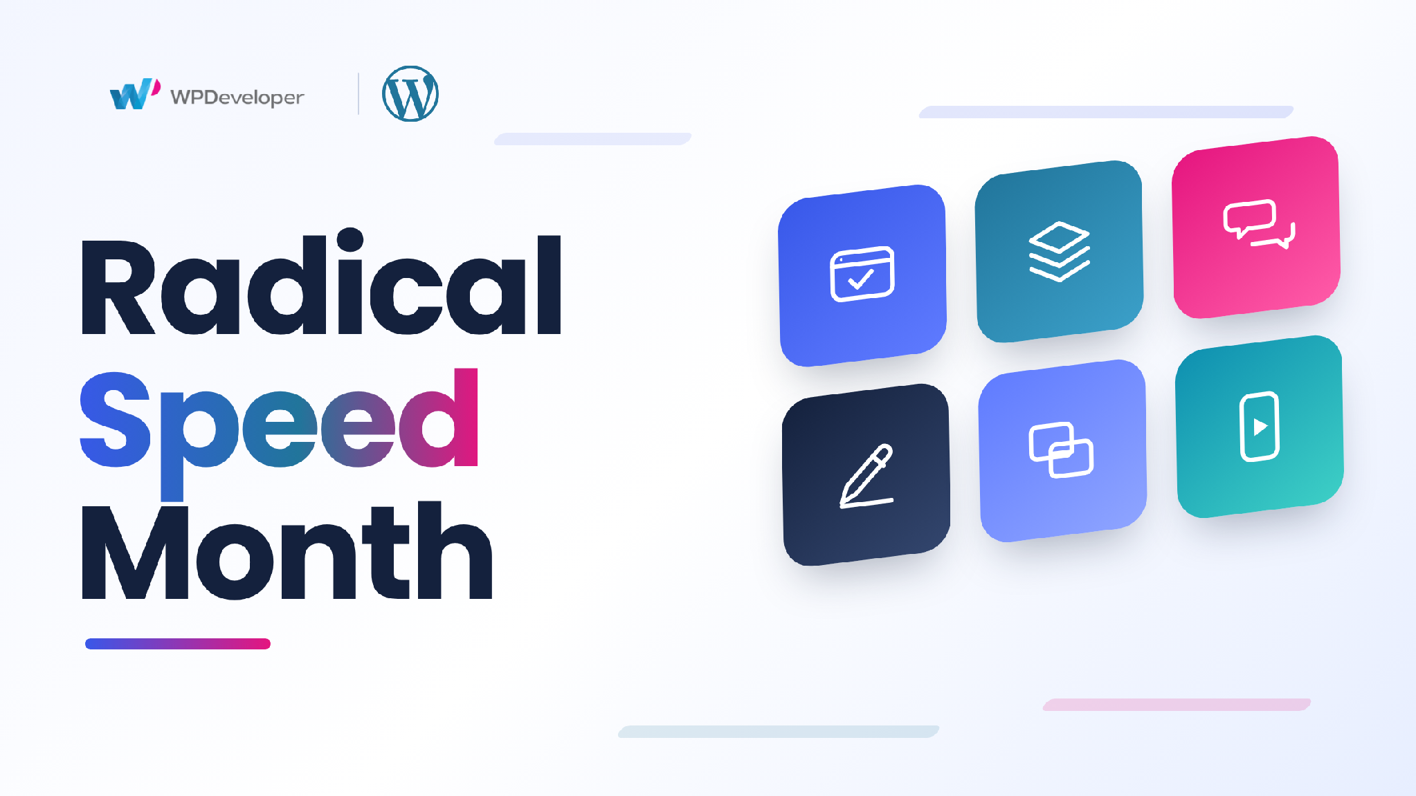 Radical Speed Month banner with WPDeveloper and WordPress logos beside six feature icons 10 Brand-New WordPress Features From Radical Speed Month